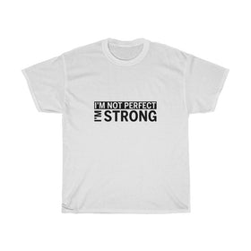 I'm Strong-ADULT-Unisex T-shirt