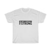 I'm Strong-ADULT-Unisex T-shirt