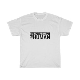 I'm Human-ADULT-Unisex T-shirt