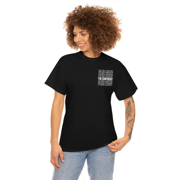 I'm Confident Echo-ADULT-Unisex T-shirt