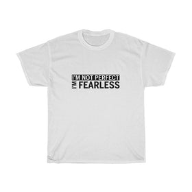 I'm Fearless-ADULT-Unisex T-shirt