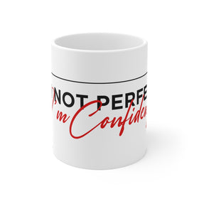 I'm Confident Signature-Mug 11oz