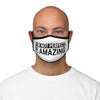 I'm Not Perfect, I'm AMAZING-  Fitted Polyester Face Mask