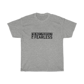 I'm Fearless-ADULT-Unisex T-shirt