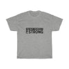 I'm Strong-ADULT-Unisex T-shirt