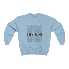 I'm Strong-Echo-Adult-Unisex Sweatshirt